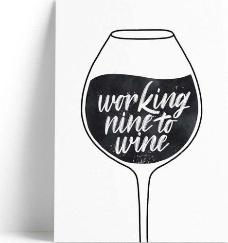 Print s motivem Working Nine to Wine Printintin