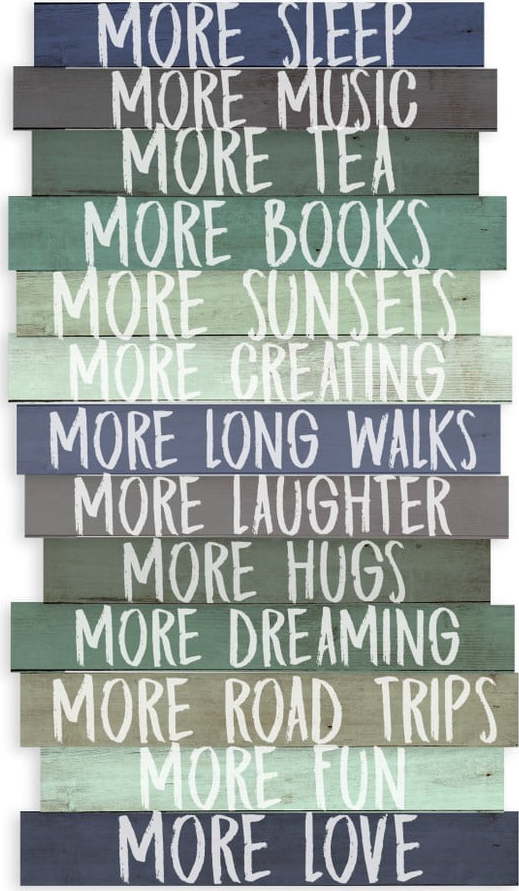 Cedule 30x50 cm I Want More – Really Nice Things Really Nice Things